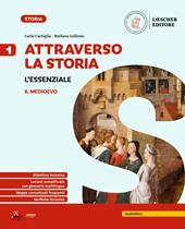 Attraverso la storia. L'essenziale. Vol. 1