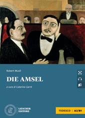 Die Amsel. Le narrative graduate in tedesco. A2-B1. Con File audio per il download