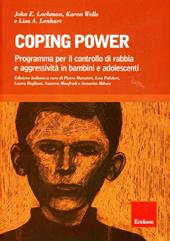 Coping power. Programma per il controllo di rabbia e aggressività in bambini e adolescenti. Con CD-ROM