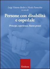Persone con disabilità e ospedale. Principi, esperienze, buone prassi