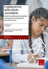 Coping Power nella scuola secondaria. Gestire le problematiche relazionali e promuovere comportamenti prosociali in classe. Con Libro in brossura: Siamo un gruppo