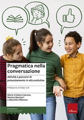 Pragmatica nella conversazione. Attività e percorsi di potenziamento in età evolutiva