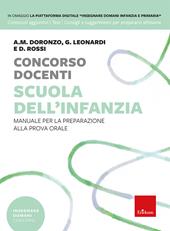 Concorso docenti. Scuola dell'infanzia. Manuale per la preparazione alla prova orale