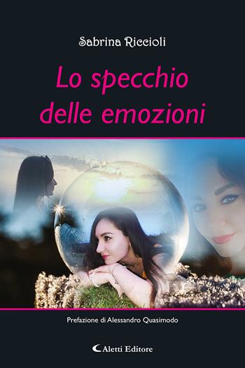 Lo specchio delle emozioni - Sabrina Riccioli - Libro Aletti 2023, Le perle | Libraccio.it