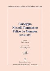 Carteggio Niccolo' Tommaseo - Felice Le Monnier (1835-1873)