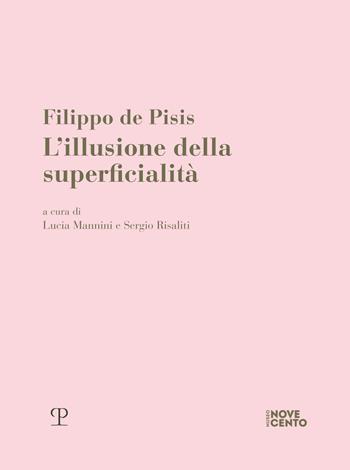 Filippo de Pisis. L'illusione della superficialità  - Libro Polistampa 2022 | Libraccio.it