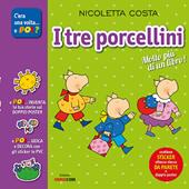 I tre porcellini. Con adesivi. Con poster. Ediz. illustrata