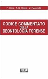 Codice commentato della deontologia forense