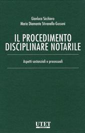 Il procedimento disciplinare notarile. Aspetti sostanziali e processuali
