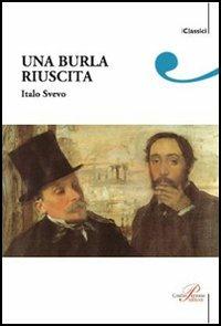Una burla riuscita - Italo Svevo - Libro Perrone 2011, I classici pocket | Libraccio.it