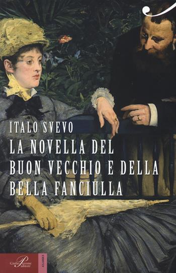 La novella del buon vecchio e della bella fanciulla - Italo Svevo - Libro Perrone 2014, I classici | Libraccio.it