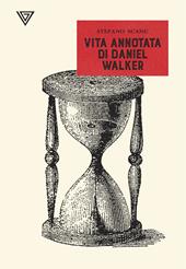 Vita annotata di Daniel Walker