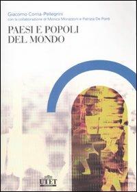 Paesi e popoli del mondo - Giacomo Corna Pellegrini - Libro UTET Università 2007 | Libraccio.it