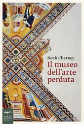 Il museo dell'arte perduta