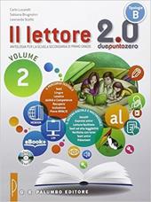 Il lettore 2.0. Con e-book. Con espansione online. Vol. 2