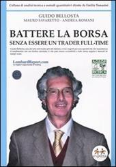 Battere la borsa senza essere un trader full-time