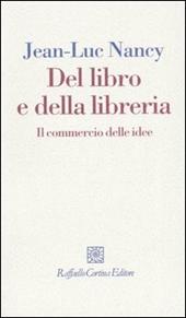 Del libro e della libreria. Il commercio delle idee