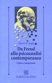 Da Freud alla psicoanalisi contemporanea. Critica e integrazione