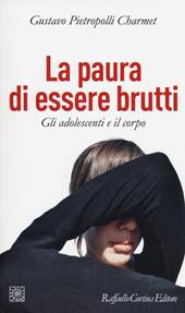 La paura di essere brutti. Gli adolescenti e il corpo