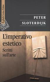 L'imperativo estetico. Scritti sull'arte