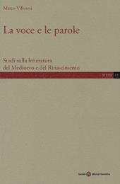 La voce e le parole. Studi sulla letteratura del Medioevo e del Rinascimento