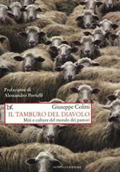 Il tamburo del diavolo. Miti e culture del mondo dei pastori