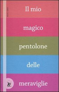 Il mio magico pentolone delle meraviglie - Bruno Gibert - Libro EDT-Giralangolo 2009 | Libraccio.it