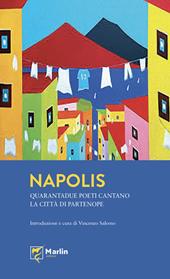 Napolis. Quarantadue poeti cantano la città di Partenope