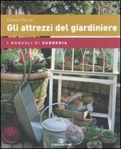 Gli attrezzi del giardiniere