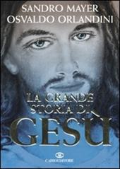 La grande storia di Gesù