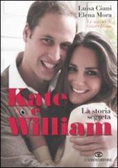 Kate e William. La storia segreta