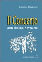 Il concerto dalle origini al Novecento