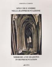 Specchi e ombre nella rappresentazione. Ediz. italiana e inglese