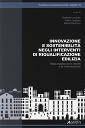 Innovazione e sostenibilità negli interventi di riqualificazione edilizia. Best practice per il retrofit e la manutenzione