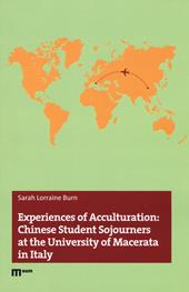 Experiences of acculturation: Chinese student sojourners at the University of Macerata in Italy