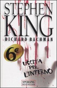 Uscita per l'inferno - Stephen King - Libro Sperling & Kupfer 2006, Supertascabili Paperback | Libraccio.it