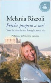 Perché proprio a me? Come ho vinto la mia battaglia per la vita