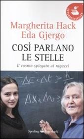 Così parlano le stelle. Il cosmo spiegato ai ragazzi