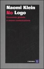 No logo. Economia globale e nuova contestazione