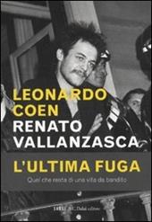 Renato Vallanzasca. L'ultima fuga