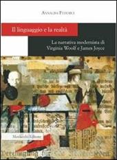 Il linguaggio e la realtà. La narrativa modernista di Virginia Woolf e James Joyce