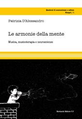 Le armonie della mente. Musica, musicoterapia e neuroscienze