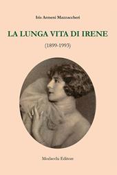 La lunga vita di Irene (1899-1993)