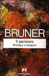 Il pensiero. Strategie e categorie