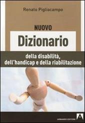 Il nuovo dizionario delle disabilità, dell'handicap e della riabilitazione