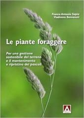 Le piante foraggere. Per una gestione sostenibile del terreno e il mantenimento e ripristino dei pascoli