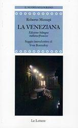 La veneziana. Ediz. italiana e francese