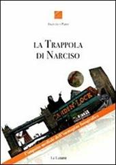 La trappola di Narciso. L'impatto mediale dell'immagine fotografica