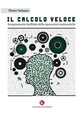 Il calcolo veloce. Insegnamento facilitato delle operazioni matematiche