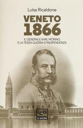 Veneto 1866. Il generale Karl Möring e la Terza guerra d'indipendenza